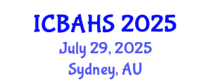 International Conference on Biomedical and Health Sciences (ICBAHS) July 29, 2025 - Sydney, Australia
