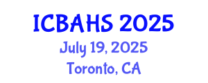 International Conference on Biomedical and Health Sciences (ICBAHS) July 19, 2025 - Toronto, Canada