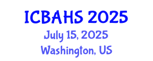 International Conference on Biomedical and Health Sciences (ICBAHS) July 15, 2025 - Washington, United States