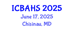 International Conference on Biomedical and Health Sciences (ICBAHS) June 17, 2025 - Chisinau, Republic of Moldova