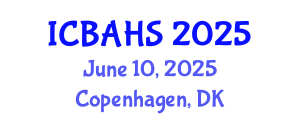 International Conference on Biomedical and Health Sciences (ICBAHS) June 10, 2025 - Copenhagen, Denmark