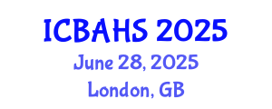 International Conference on Biomedical and Health Sciences (ICBAHS) June 28, 2025 - London, United Kingdom