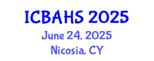 International Conference on Biomedical and Health Sciences (ICBAHS) June 24, 2025 - Nicosia, Cyprus