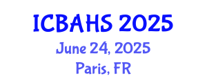 International Conference on Biomedical and Health Sciences (ICBAHS) June 24, 2025 - Paris, France