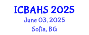 International Conference on Biomedical and Health Sciences (ICBAHS) June 03, 2025 - Sofia, Bulgaria