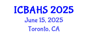International Conference on Biomedical and Health Sciences (ICBAHS) June 15, 2025 - Toronto, Canada