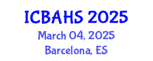 International Conference on Biomedical and Health Sciences (ICBAHS) March 04, 2025 - Barcelona, Spain