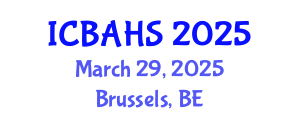 International Conference on Biomedical and Health Sciences (ICBAHS) March 29, 2025 - Brussels, Belgium