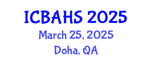 International Conference on Biomedical and Health Sciences (ICBAHS) March 25, 2025 - Doha, Qatar