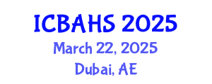 International Conference on Biomedical and Health Sciences (ICBAHS) March 22, 2025 - Dubai, United Arab Emirates