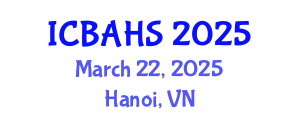 International Conference on Biomedical and Health Sciences (ICBAHS) March 22, 2025 - Hanoi, Vietnam