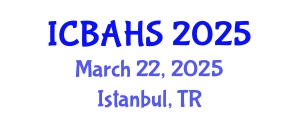 International Conference on Biomedical and Health Sciences (ICBAHS) March 22, 2025 - Istanbul, Turkey