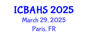 International Conference on Biomedical and Health Sciences (ICBAHS) March 29, 2025 - Paris, France