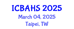 International Conference on Biomedical and Health Sciences (ICBAHS) March 04, 2025 - Taipei, Taiwan