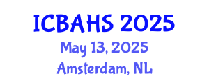 International Conference on Biomedical and Health Sciences (ICBAHS) May 13, 2025 - Amsterdam, Netherlands