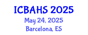 International Conference on Biomedical and Health Sciences (ICBAHS) May 24, 2025 - Barcelona, Spain
