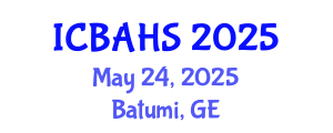 International Conference on Biomedical and Health Sciences (ICBAHS) May 24, 2025 - Batumi, Georgia