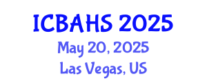 International Conference on Biomedical and Health Sciences (ICBAHS) May 20, 2025 - Las Vegas, United States
