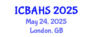 International Conference on Biomedical and Health Sciences (ICBAHS) May 24, 2025 - London, United Kingdom