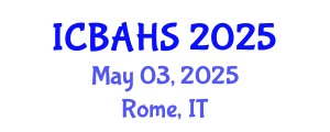 International Conference on Biomedical and Health Sciences (ICBAHS) May 03, 2025 - Rome, Italy