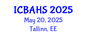 International Conference on Biomedical and Health Sciences (ICBAHS) May 20, 2025 - Tallinn, Estonia