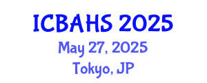 International Conference on Biomedical and Health Sciences (ICBAHS) May 27, 2025 - Tokyo, Japan