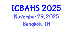 International Conference on Biomedical and Health Sciences (ICBAHS) November 29, 2025 - Bangkok, Thailand