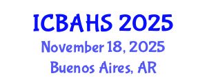 International Conference on Biomedical and Health Sciences (ICBAHS) November 18, 2025 - Buenos Aires, Argentina