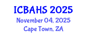 International Conference on Biomedical and Health Sciences (ICBAHS) November 04, 2025 - Cape Town, South Africa