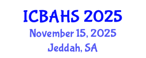 International Conference on Biomedical and Health Sciences (ICBAHS) November 15, 2025 - Jeddah, Saudi Arabia