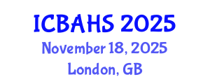 International Conference on Biomedical and Health Sciences (ICBAHS) November 18, 2025 - London, United Kingdom