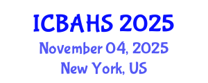 International Conference on Biomedical and Health Sciences (ICBAHS) November 04, 2025 - New York, United States