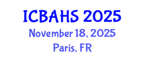 International Conference on Biomedical and Health Sciences (ICBAHS) November 18, 2025 - Paris, France