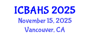 International Conference on Biomedical and Health Sciences (ICBAHS) November 15, 2025 - Vancouver, Canada