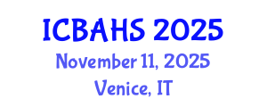 International Conference on Biomedical and Health Sciences (ICBAHS) November 11, 2025 - Venice, Italy