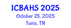 International Conference on Biomedical and Health Sciences (ICBAHS) October 25, 2025 - Tunis, Tunisia