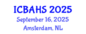 International Conference on Biomedical and Health Sciences (ICBAHS) September 16, 2025 - Amsterdam, Netherlands