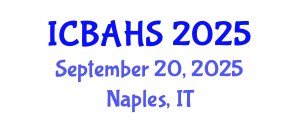 International Conference on Biomedical and Health Sciences (ICBAHS) September 20, 2025 - Naples, Italy