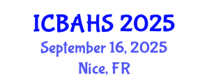 International Conference on Biomedical and Health Sciences (ICBAHS) September 16, 2025 - Nice, France