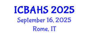 International Conference on Biomedical and Health Sciences (ICBAHS) September 16, 2025 - Rome, Italy