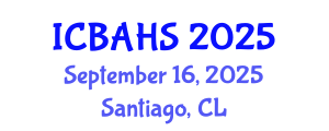 International Conference on Biomedical and Health Sciences (ICBAHS) September 16, 2025 - Santiago, Chile