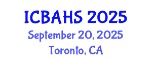 International Conference on Biomedical and Health Sciences (ICBAHS) September 20, 2025 - Toronto, Canada