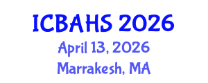 International Conference on Biomedical and Health Sciences (ICBAHS) April 13, 2026 - Marrakesh, Morocco International Conference on Biomedical and Health Sciences (ICBAHS) April 13, 2026 - Marrakesh, Morocco
