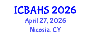 International Conference on Biomedical and Health Sciences (ICBAHS) April 27, 2026 - Nicosia, Cyprus International Conference on Biomedical and Health Sciences (ICBAHS) April 27, 2026 - Nicosia, Cyprus