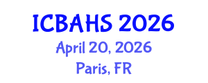 International Conference on Biomedical and Health Sciences (ICBAHS) April 20, 2026 - Paris, France International Conference on Biomedical and Health Sciences (ICBAHS) April 20, 2026 - Paris, France