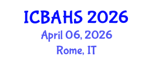 International Conference on Biomedical and Health Sciences (ICBAHS) April 06, 2026 - Rome, Italy International Conference on Biomedical and Health Sciences (ICBAHS) April 06, 2026 - Rome, Italy