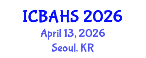 International Conference on Biomedical and Health Sciences (ICBAHS) April 13, 2026 - Seoul, Republic of Korea International Conference on Biomedical and Health Sciences (ICBAHS) April 13, 2026 - Seoul, Republic of Korea