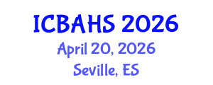 International Conference on Biomedical and Health Sciences (ICBAHS) April 20, 2026 - Seville, Spain International Conference on Biomedical and Health Sciences (ICBAHS) April 20, 2026 - Seville, Spain