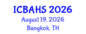 International Conference on Biomedical and Health Sciences (ICBAHS) August 19, 2026 - Bangkok, Thailand International Conference on Biomedical and Health Sciences (ICBAHS) August 19, 2026 - Bangkok, Thailand