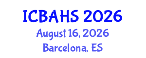 International Conference on Biomedical and Health Sciences (ICBAHS) August 16, 2026 - Barcelona, Spain International Conference on Biomedical and Health Sciences (ICBAHS) August 16, 2026 - Barcelona, Spain